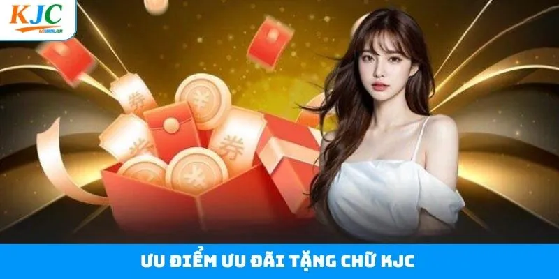 Tặng chữ KJC tạo động lực cho người chơi tham gia có trách nhiệm Tặng chữ KJC tạo động lực cho người chơi tham gia có trách nhiệm